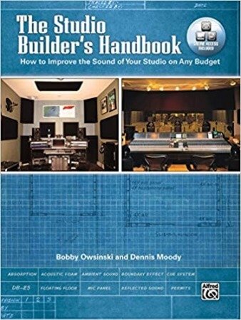 The Studio Builder's Handbook by Bobby Owsinski + Dennis Moody