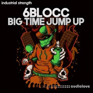 Industrial Strength 6Blocc Big Time Jump Up