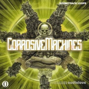 Soundtrack Loops Corrosive Machines