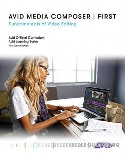 Avid Media Composer | First: Fundamentals of Video Editing