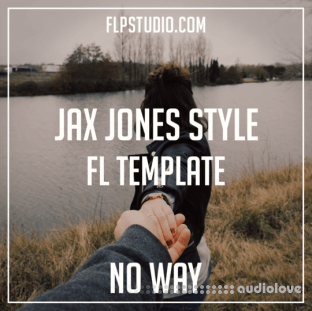 FLP Studio Jax Jones Style Fl Template - No Way (Progressive Pop)