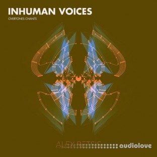 Alex Retsis Inhuman Voices Overtones Chants