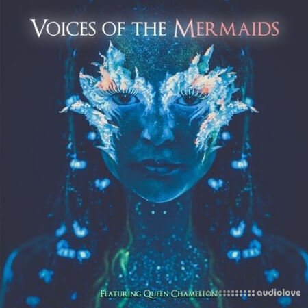 Queen Chameleon Voices Of The Mermaids