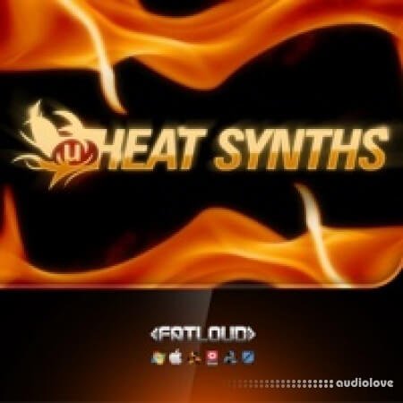 FatLoud Heat Synths (FULL RELEASE) WAV REX AiFF ReFill