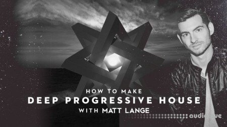 Sonic Academy How To Make Deep Progressive House With Matt Lange
