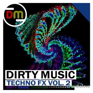 Dirty Music Techno FX Vol.2