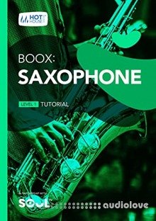Boox: Saxophone: Level 1 - Tutorial