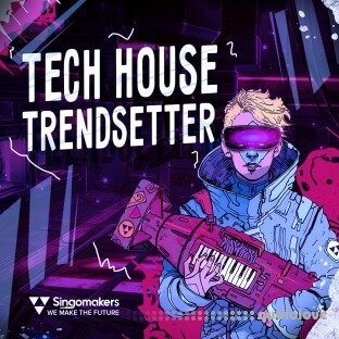 Singomakers Tech House Trendsetter