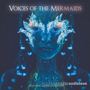Queen Chameleon Voices Of The Mermaids