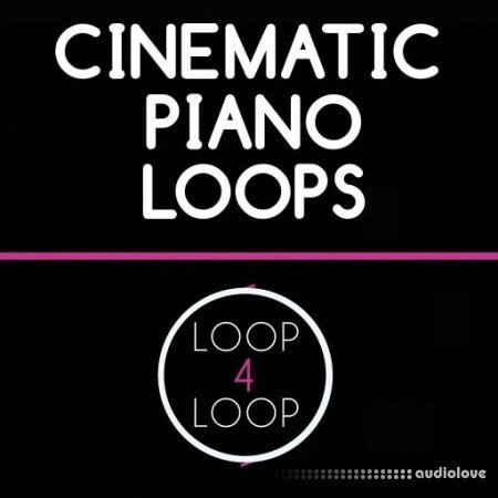 Loop 4 Loop Cinematic Piano Loops