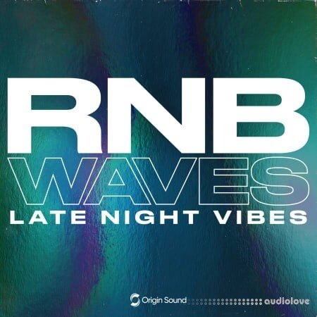 Origin Sound RNB Waves Late Night Vibes WAV Synth Presets
