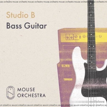 Mouse Orchestra Studio B Bass Guitar WAV