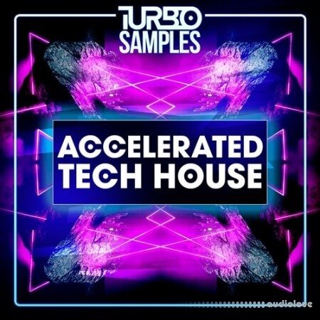 Turbo Samples Accelerated Tech House