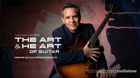 Truefire Guy King's The Art and Heart of Guitar