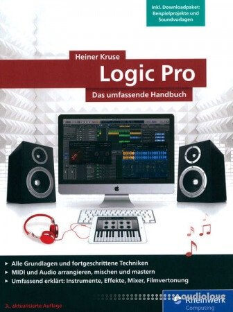 Heiner Kruse Logic Pro Das umfassende Handbuch