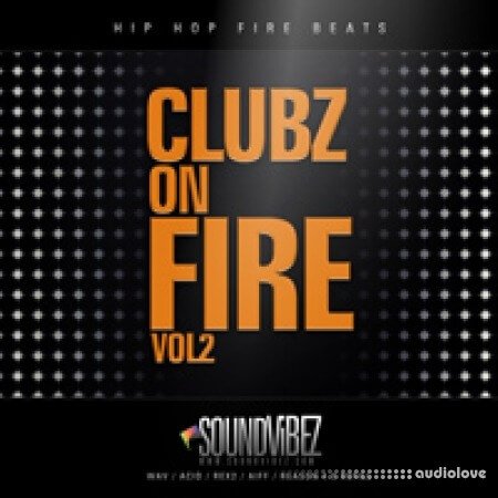 SoundVibez Clubz On Fire Vol.2 WAV REX AiFF ReFill