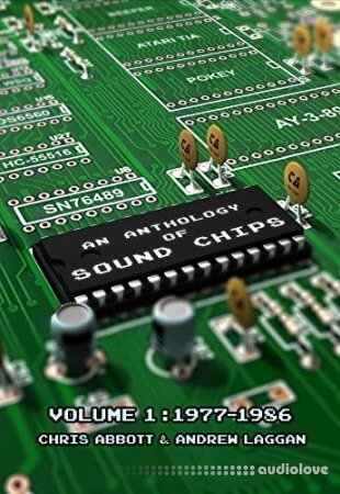 An Anthology of Sound Chips Vol. 1: Arcade Console and Home Micro Sound Chips (1977-1986)