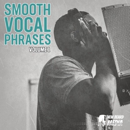 New Beard Media Smooth Vocal Phrases Vol.1 WAV