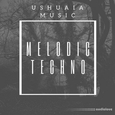 Ushuaia Music Melodic Techno 1 WAV MiDi
