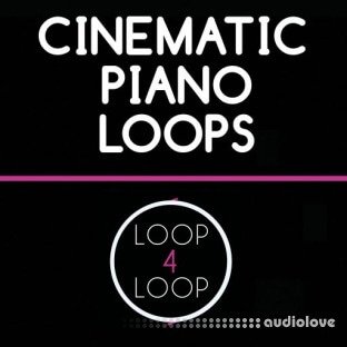 Loop 4 Loop Cinematic Piano Loops