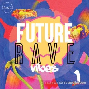 Roundel Sounds Future Rave Vibes Vol.1