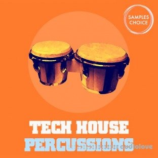 Samples Choice Tech House Percussions