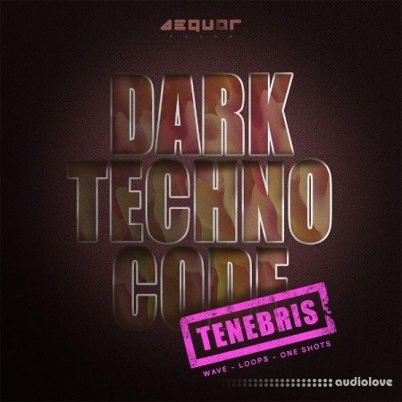 Aequor Sound Tenebris Dark Techno Code