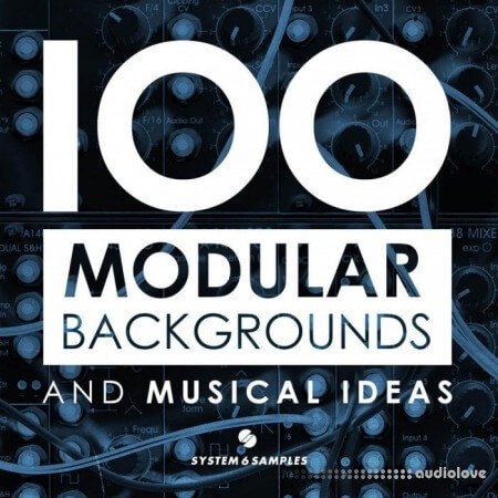 System 6 Samples 100 Modular Backgrounds and Musical Ideas