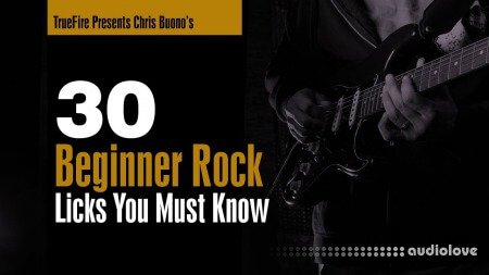 Truefire Chris Buono's 30 Beginner Rock Licks You MUST Know