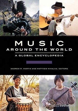 Music around the World: A Global Encyclopedia 3 volumes