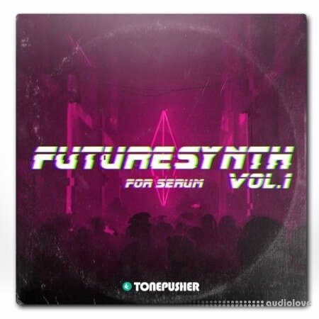 Tonepusher Futuresynth Vol.1 Synth Presets