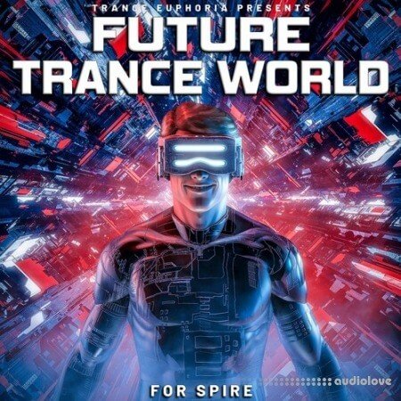 Trance Euphoria Future Trance World For Spire WAV Synth Presets DAW Templates