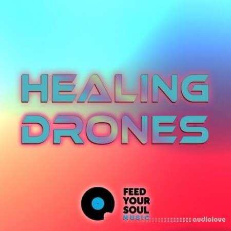 Feed Your Soul Music Healing Drones WAV