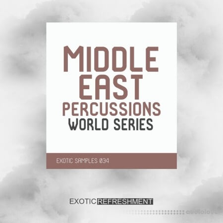 Exotic Refreshment Middle East Percussions World Series Drum Sample Pack