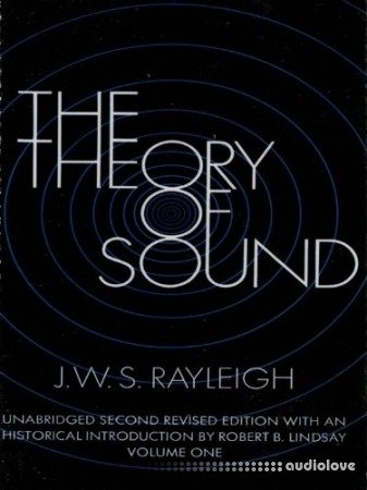 The Theory of Sound Volume One (Dover Books on Physics Book 1)