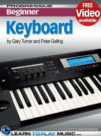 Keyboard Lessons for Beginners: Teach Yourself How to Play Keyboard