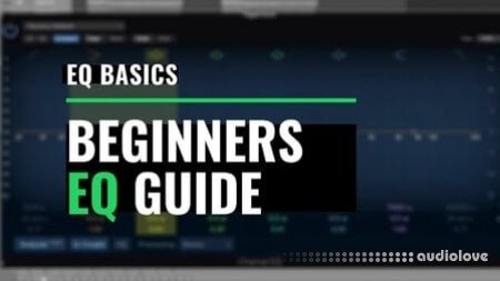 SkillShare Beginners Guide to EQ Music Production for Beginners TUTORiAL