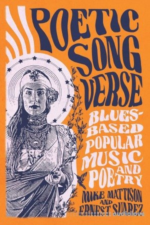Poetic Song Verse: Blues-Based Popular Music and Poetry