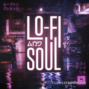 Looptone Lo-Fi And Soul