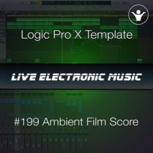 We Make Dance Music Ambient Film Score Logic Pro X Template | Live Electronic Music #199