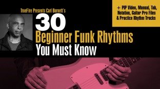 Truefire Carl Burnett's 30 Beginner Funk Rhythms