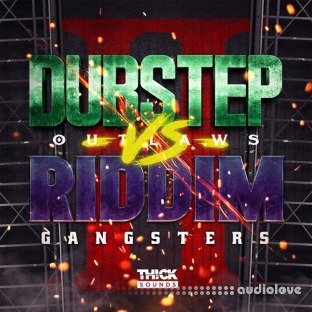 THICK SOUNDS Dubstep Outlaws VS Riddim Gangsters 2
