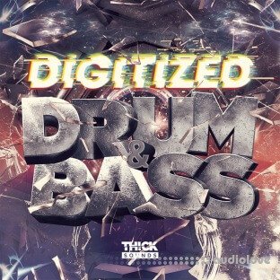 Thick Sounds Digitized Drum and Bass