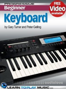 Keyboard Lessons for Beginners: Teach Yourself How to Play Keyboard