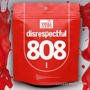 Whole Loops Disrespectful 808 Vol.1
