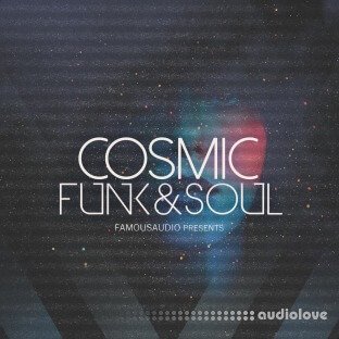 Famous Audio Cosmic Funk and Soul
