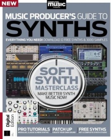 Computer Music Presents: Music Producer's Guide to Synths 1st Edition 2022
