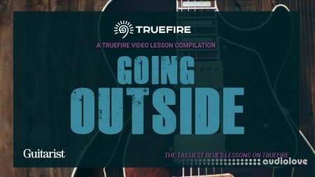 Truefire TrueFire's Going Outside TUTORiAL