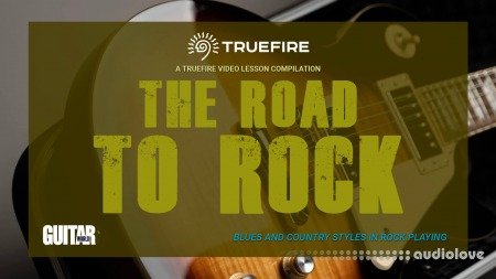 Truefire TrueFire's The Road to Rock TUTORiAL