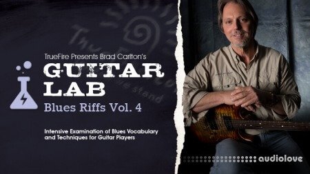 Truefire Brad Carlton's Guitar Lab: Blues Riffs Vol.4 TUTORiAL
